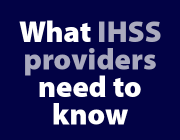 How the IHSS program could be affected by a new president